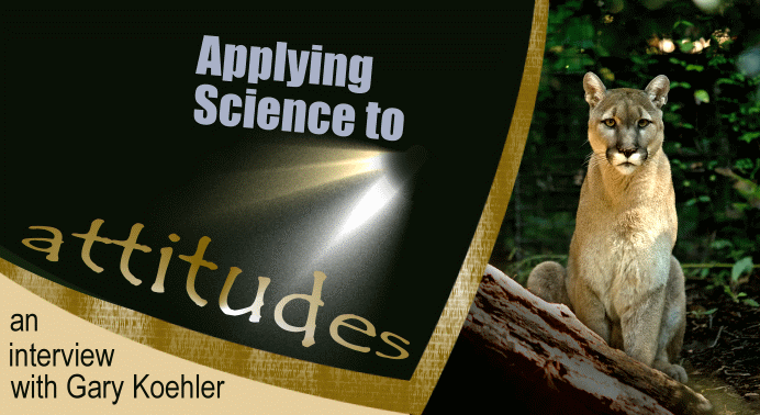 Gary Koehler on Applying Science to Attitudes